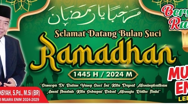 BR : Selamat Menyambut & Menjalankan Ibadah di Bulan Suci Ramadhan 1445 H/ 2024 M