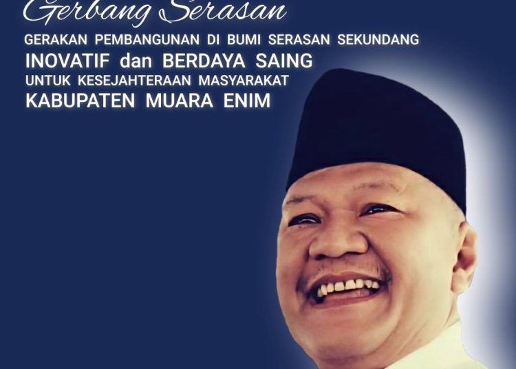 H. Hanan Zulkarnain Pelopor Gerbang Serasan Siap Melaju ke Pilkada Muara Enim 2024 – 2029